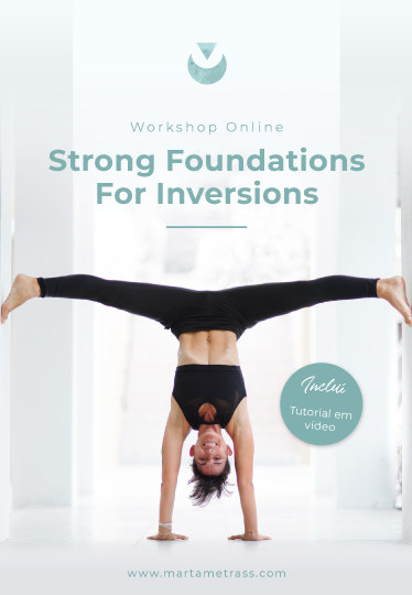 Marta Metrass - yoga workshops. workshop online, strong foundations for inversions